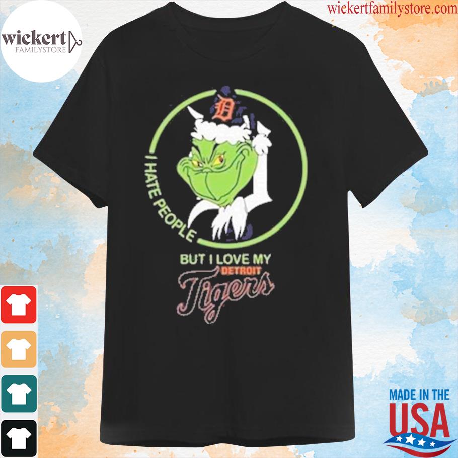 The Grinch I Hate People But I Love My Detroit Tigers T-shirt