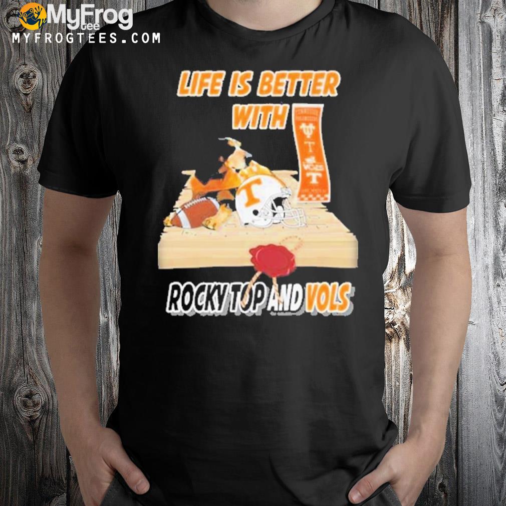The Tennessee Volunteers life is better with Rocky Top and Vols T-shirt