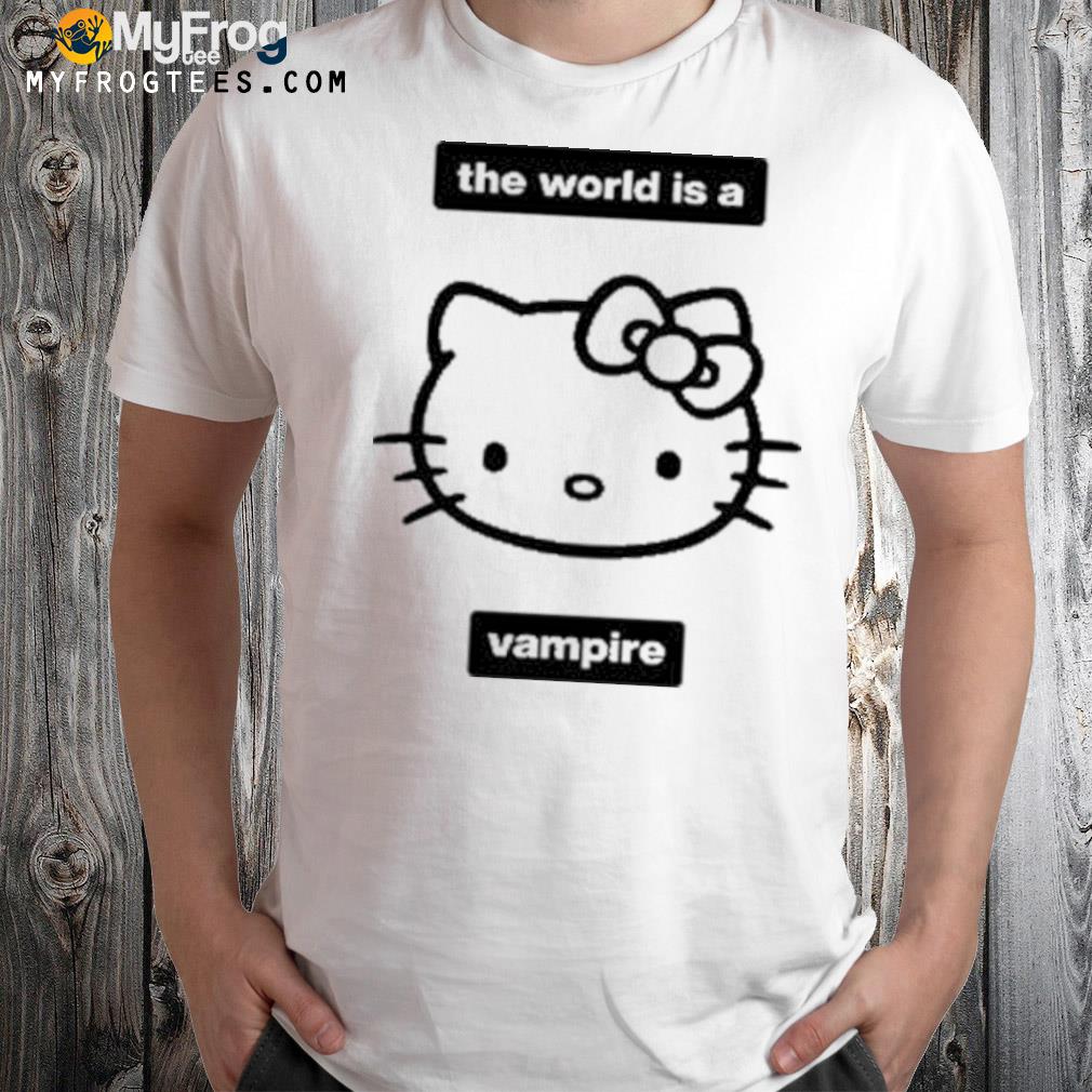 The world is a vampire shirt
