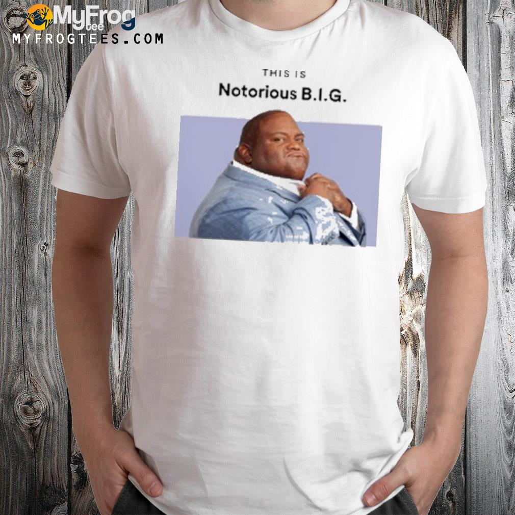 This Is Notorious Big Shirt