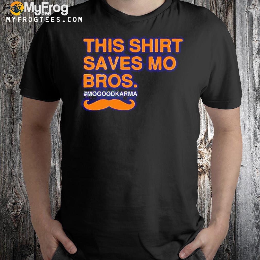 This Shirt Saves Mo Bros T-Shirt
