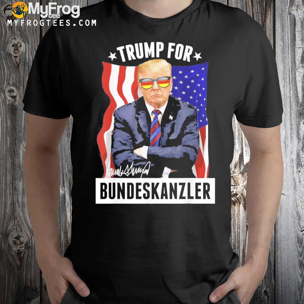 Trump 2024 Trump for chancellor usa flag Trump 2021 shirt