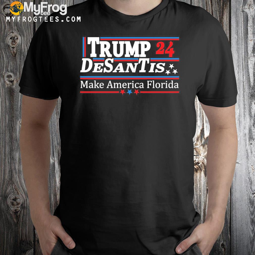 Trump desantis make America Florida shirt