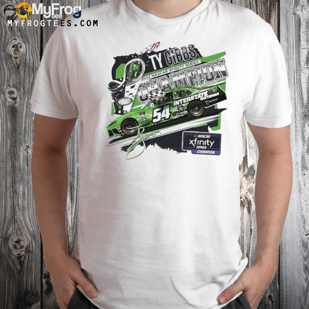 Ty Gibbs Joe Gibbs Racing Team Collection 2022 Nascar Xfinity Series Champion T-Shirt
