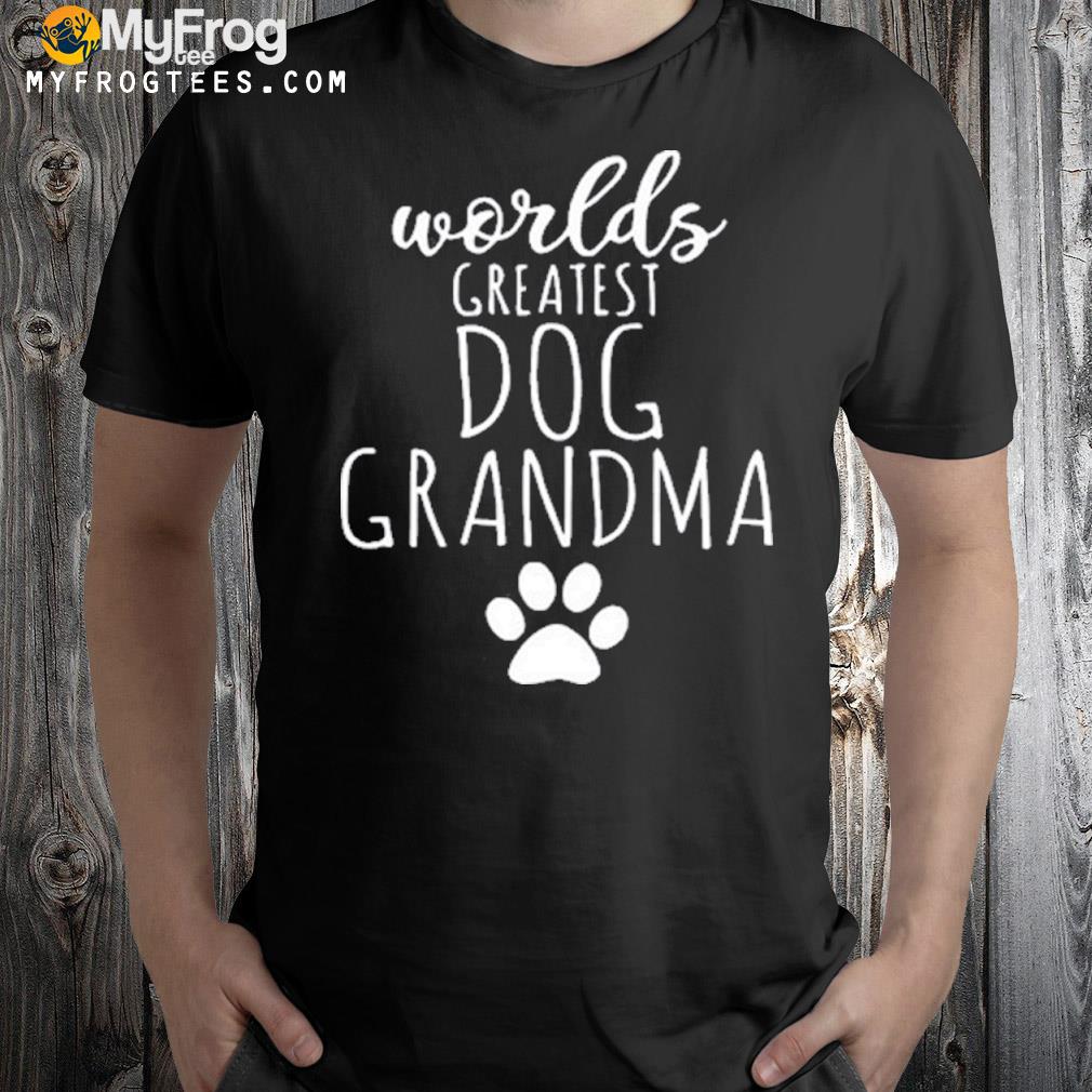 Worlds greatest dog grandma dog shirt