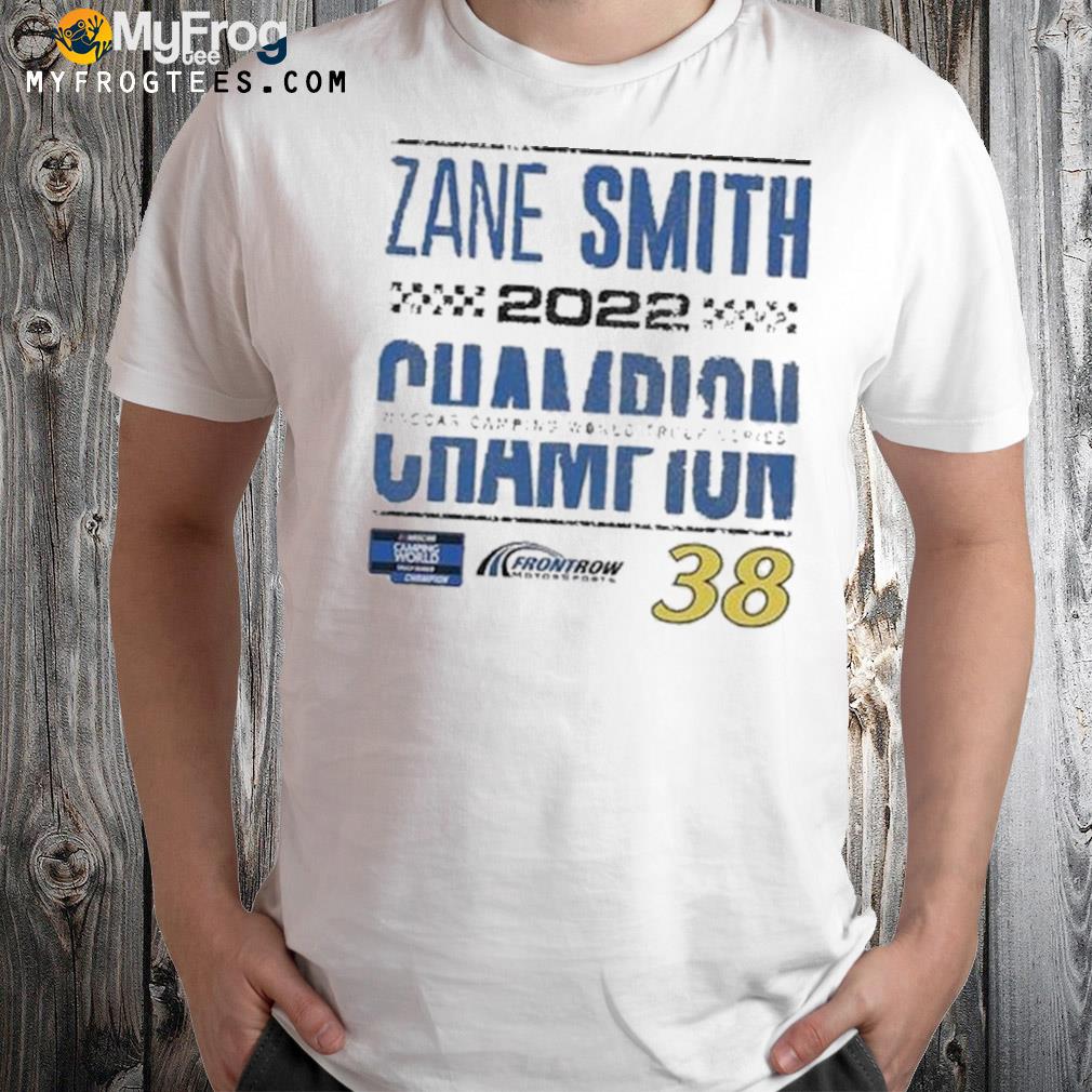 Zane Smith Checkered Flag 2022 Nascar Camping World Truck Series Champion Shirt