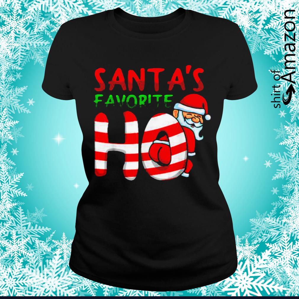 santa's favorite ho shirt