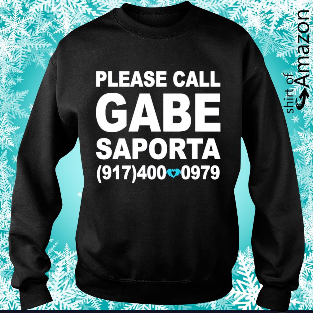 Please call Gabe Saporta 9174000979 shirt - T-Shirt AT Fashion LLC